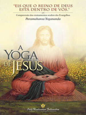 cover image of A Yoga de Jesus (The Yoga of Jesus — Portuguese)